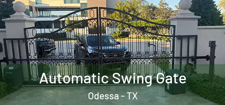  Automatic Swing Gate Odessa - TX