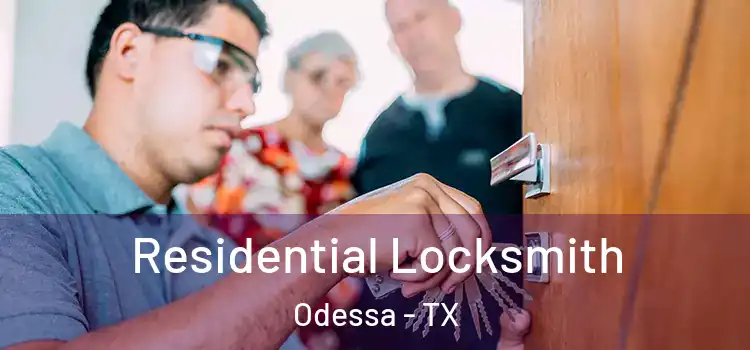  Residential Locksmith Odessa - TX